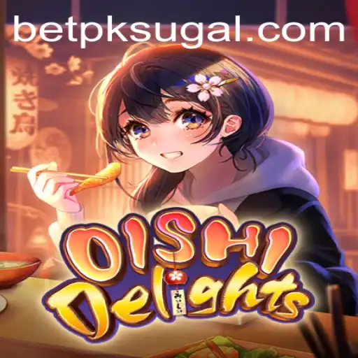 Exploring the Whimsical World of OishiDelights: A Comprehensive Guide to BET PK